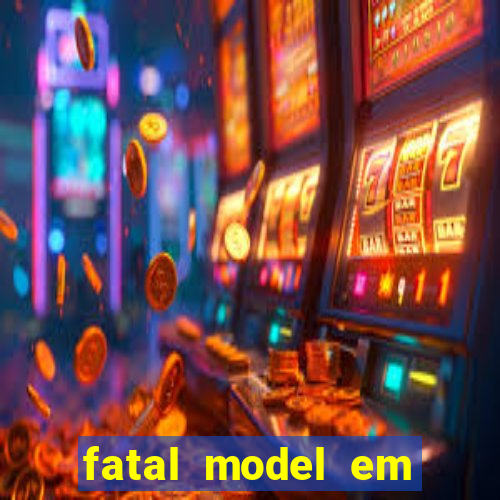 fatal model em porto nacional